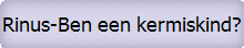 Rinus-Ben een kermiskind?